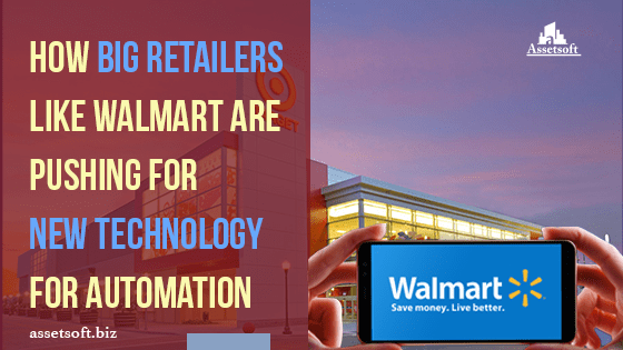 How Big Retailers Like Walmart Are Pushing For New Technology For Automation 